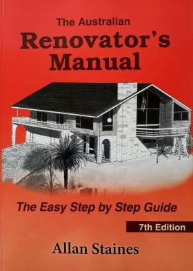 The Australian Renovator's Manual 7th Edition Allan Staines